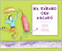 El rabano que escapo