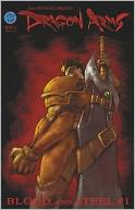 Dragon Arms Blood and Steel #1