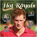 2013 Hot Royals Wall Calendar