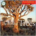 2013 Audubon: The World of Trees Wall Calendar