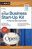 The Small Business Start-Up Kit: A Step-by-Step Legal Guide