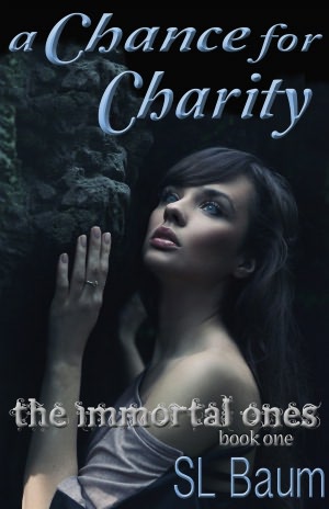 A Chance for Charity (The Immortal Ones - A Paranormal Romance)