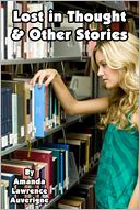Lost in Thought & Other Stories: A Collection of Humor Fiction