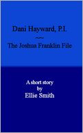 download Dani Hayward, P.I. : The Joshua Franklin File book