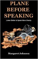 PLANE BEFORE SPEAKING: Listen Better and Speak More Clearly