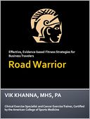 Road Warrior: Effective Fitness Strategies for Business Travelers