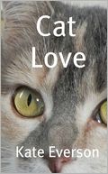 Cat Love by Kate Everson: NOOK Book Cover
