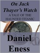 On Jack Thayer's Watch