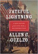 Fateful Lightning: A New History of the Civil War and Reconstruction
