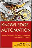 Knowledge Automation: How to Implement Decision Management in Business Processes