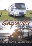 THE ROAD TO GASPARILLA...... and BEYOND: Jump aboard Marty's and Emily's Allegro Bay for a ride that will take you from Arizona to Bar Harbor chasing the elusive Mr. Swartz.