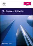 The Sarbanes-Oxley Act: Overview and Implementation Procedures