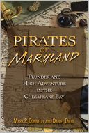 Pirates of Maryland: Plunder and High Adventure in the Chesapeake Bay