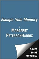 Escape from Memory