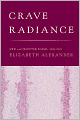 Crave Radiance: New and Selected Poems 1990-2010