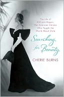 Searching for Beauty: The Life of Millicent Rogers, The American Heiress Who Taught the World About Style