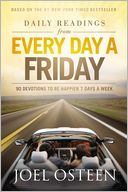 Daily Readings from Every Day a Friday: 90 Devotions to Be Happier 7 Days a Week