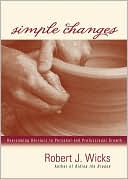 Simple Changes: Overcoming Barriers to Personal and Professional Growth