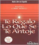 Te Regalo lo que se te antoje (Your Heart¿s Desire)