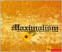 Maximalism: The Graphic Design of Decadence and Excess