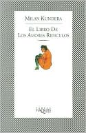 El Libro de Los Amores Ridiculos
