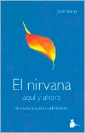 El Nirvana Aqui y Ahora