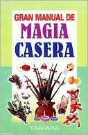 Gran manual de magia casera