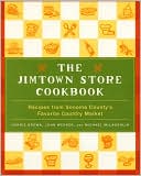 Jimtown Store Cookbook: Recipes from Sonoma County's Favorite Country Market