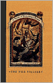 The Vile Village: Book the Seventh (A Series of Unfortunate Events)