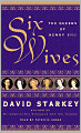 Six Wives: The Queens of Henry VIII