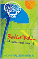 Basketball (or Something Like It)