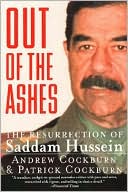 Out of the Ashes: The Resurrection of Saddam Hussein