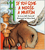 If You Give a Moose a Muffin (Big Book)