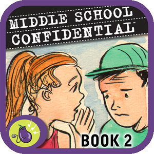 Middle School Confidential 2: Real Friends vs. the Other Kind