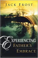 Experiencing Father's Embrace