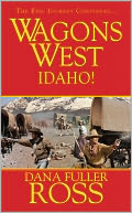 Wagons West: Idaho!