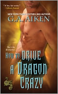 How to Drive a Dragon Crazy