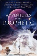 Adventures In The Prophetic