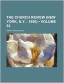 The Church Review (New York, N.Y. (Volume 63); 1890)