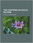Ten Chapters on Social Reform