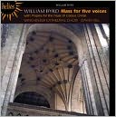 William Byrd: Mass for Five Voices; Music for the Feast of Corpus Christi