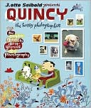 Quincy, the Hobby Photographer: The Complete Guide to Do-It-Yourself Dog Photography