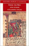 Eirik the Red, and Other Icelandic Sagas
