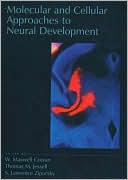 Molecular and Cellular Approaches to Neural Development