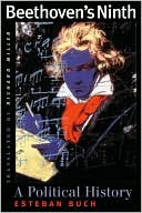 Beethoven's Ninth: A Political History