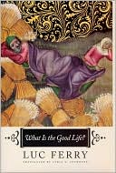 What Is the Good Life?