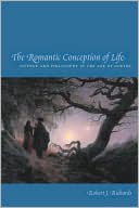 download Romantic Conception of Life (Science and Its Conceptual Foundations) : Science and Philosophy in the Age of Goethe book