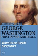 George Washington: First In War And Peace