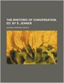 The Rhetoric of Conversation, Ed. by S. Jenner