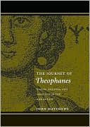 The Journey of Theophanes: Travel, Business, and Daily Life in the Roman East